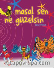Masal Sen Ne Güzelsin