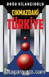 Çıkmazdaki Türkiye