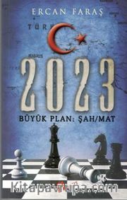 2023 Büyük Plan: Şah-Mat