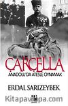Çarçella & Anadolu'da Ateşle Oynamak