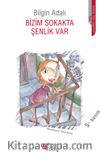 Bizim Sokakta Şenlik Var