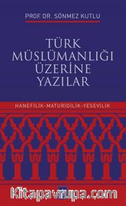 Türk Müslümanlığı Üzerine Yazılar