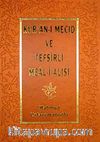 Kur'an-ı Mecid ve Tefsirli Meal-i Alisi (Rahle Boy)