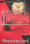 Esrarü'l-İnsan & Doğumdan Ölüme İnsanın Sırları