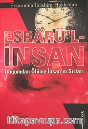 Esrarü'l-İnsan <br /> Doğumdan Ölüme İnsanın Sırları