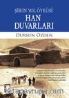 Han Duvarları & Şiirin Yol Öyküsü