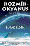 Kozmik Okyanus / Saklı Tarih