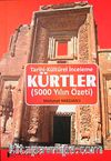 Tarihi Kültürel İnceleme Kürtler (5000 Yılın Özeti)