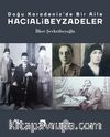 Doğu Karadeniz’de Bir Aile: Hacıalibeyzadeler