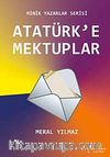 Atatürk'e Mektuplar
