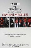 Tarihi ve Stratejik Boyutlarıyla Ermeni Meselesi