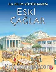 Eski Çağlar / İlk Bilim Kütüphanem