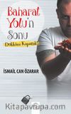 Baharat Yolu’n Sonu & Dükkanı Kapattık!