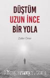 Düştüm Uzun İnce Bir Yola