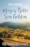 Mayıs Bitti Sen Geldin