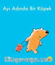 Ayı Adında Bir Köpek