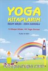 Yoga Kitaplarım (5 Hikaye Kitabı+44 Yoga Duruşu)