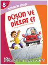 Düşün ve Dikkat Et Boyama Kitabı 8 / Görgü ve Nezaket Kuralları (Pastel Boya Hediyeli)