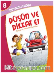 Düşün ve Dikkat Et Boyama Kitabı 8 / Görgü ve Nezaket Kuralları (Pastel Boya Hediyeli)