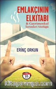 Emlakçının El Kitabı <br /> Gayrimenkul Terimler Sözlüğü