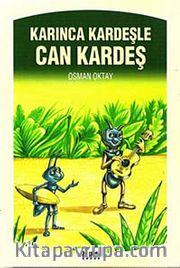 Karınca Kardeşle Can Kardeş