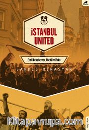 İstanbul United <br /> Ezeli Rekabetten, Edebi İttifaka