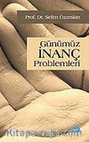 Günümüz İnanç Problemleri
