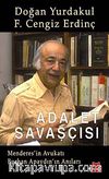 Adalet Savaşçısı & Menderes'in Avukatı Burhan Apaydın'ın Anıları