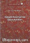 Osmanlı Hekimlerinin Sağlık Kuralları