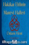 Hakikat Ehlinin Manevi Halleri & Onların Alemi
