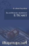 İslam Hukuku Açısından E-Ticaret