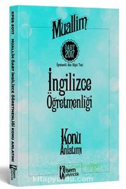 2017 ÖABT İngilizce Öğretmenliği Konu Anlatımlı 