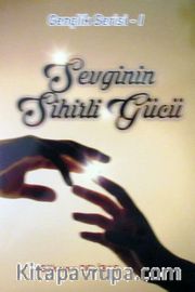 Sevginin Sihirli Gücü / Gençlik Serisi 1