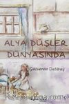 Alya Düşler Dünyasında