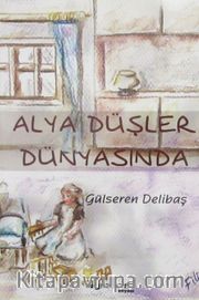 Alya Düşler Dünyasında