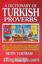 A Dictionary of Turkish Proberbs