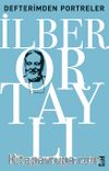 Defterimden Portreler & Tarihimizden ve Günümüzden