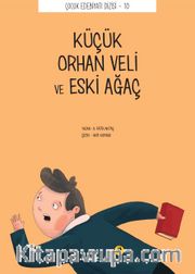 Küçük Orhan Veli ve Eski Ağaç