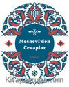 Mesnevi’den Cevaplar (Bez Ciltli Mavi Kapak)
