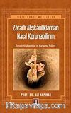 Zararlı Alışkanlıklardan Nasıl Korunabilirim