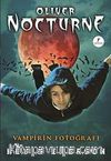 Oliver Nocturne -1 / Vampirin Fotoğrafı