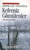 Kefensiz Gömülenler