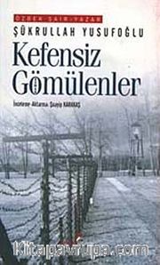 Kefensiz Gömülenler