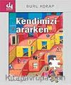 Kendimizi Ararken