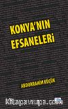 Konya’nın Efsaneleri