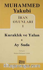 İran Oyunları 1 / Kuraklık ve Yalan - Ay Suda