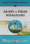 Kuran ve Sünnet Işığında Akaid ve Fıkıh Risaleleri & El Cami'fi Talebil İlmi Eş-Şerif Kitabının Akide Bölümünden Derleme