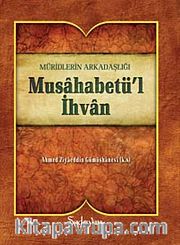 Müridlerin Arkadaşlığı Musahabetü'l İhvan
