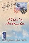 Nisan'a Mektuplar