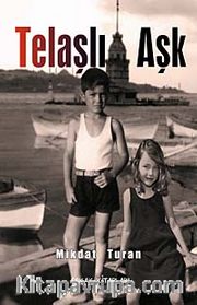 Telaşlı Aşk